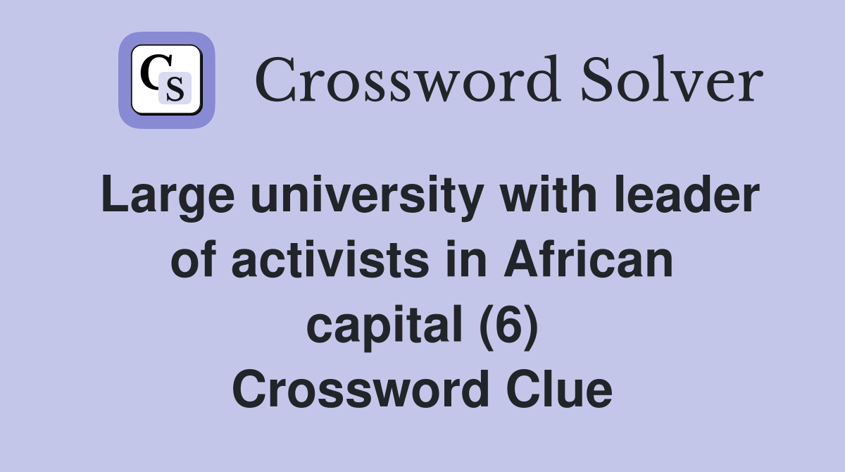 Large university with leader of activists in African capital (6